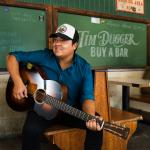 "I'm Tim Dugger, and that was the story behind my song, 'Buy A Bar'" cover
