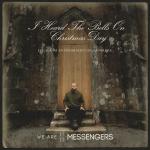 We Are Messengers "I Heard The Bells" - Story Behind The Song cover