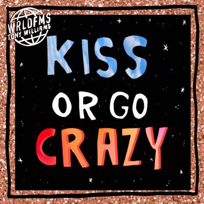 /Kiss Or Go Crazy