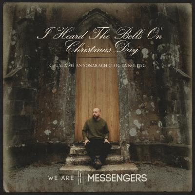 /We Are Messengers "I Heard The Bells" .jpg